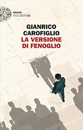 La Versione Di Fenoglio I Casi Del Maresciallo Fenoglio Vol 3 Italian Edition Ebook Carofiglio Gianrico Amazon Fr