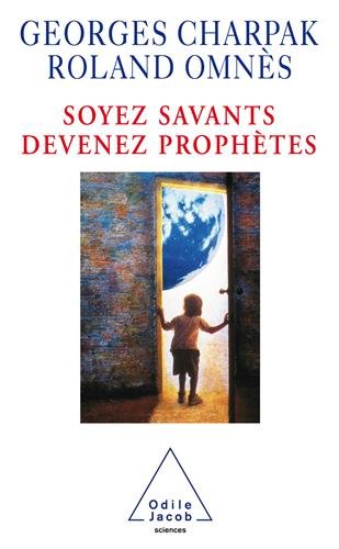 Soyez savants devenez prophètes francais