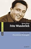 Fritz Wunderlich: Eine Biografie (Serie Musik) by