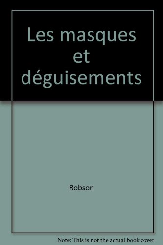 couverture de : Les masques et d&eacute;guisements