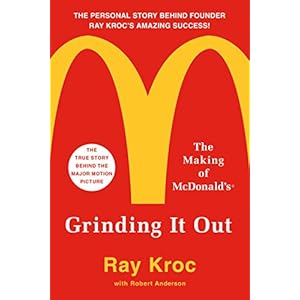 Grinding It Out: The Making of McDonald's
