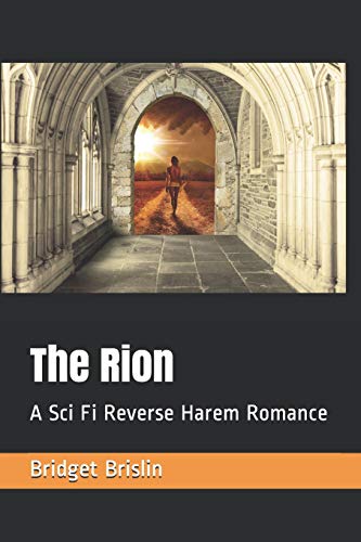 The Rion A Sci Fi Reverse Harem Romance - 