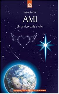 Ami. Un amico dalle stelle libro