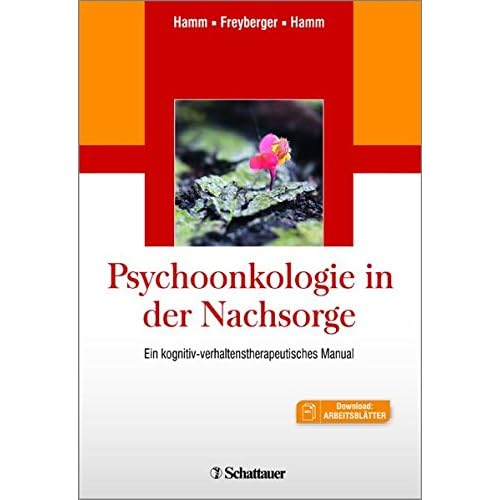 [PDF] Psychoonkologie in der Nachsorge: Ein kognitiv-verhaltenstherapeutisches Manual - Mit 32 Arbeitsbláttern zum Download KOSTENLOS DOWNLOAD