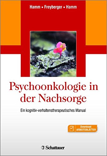 Download Psychoonkologie in der Nachsorge: Ein kognitiv-verhaltenstherapeutisches Manual - Mit 32 Arbeitsblättern zum Download Download Psychoonkologie in der Nachsorge: Ein kognitiv-verhaltenstherapeutisches Manual - Mit 32 Arbeitsblättern zum Download