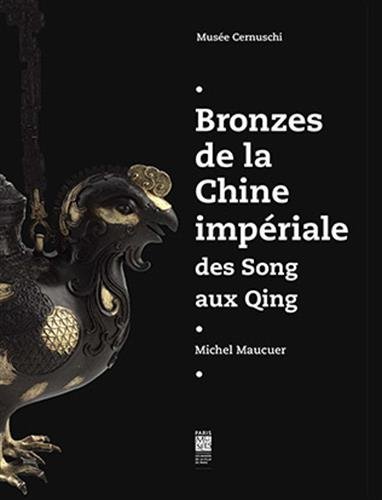 Bronzes de la Chine impériale : Des Song aux Qing francais