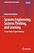 Produktbild Systems Engineering, Systems Thinking, and Learning: A Case Study in Space Industry (Understanding Complex Systems)