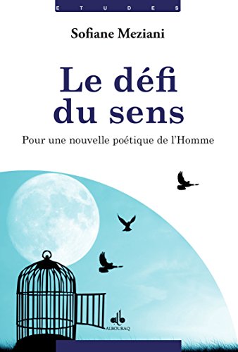 Download Défi du sens (Le) : Pour une nouvelle poétique de l'Homme Download Défi du sens (Le) : Pour une nouvelle poétique de l'Homme
