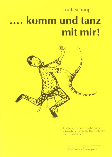 komm und tanz mit mir!