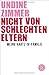 Nicht von schlechten Eltern - Meine Hartz-IV-Familie by Undine Zimmer