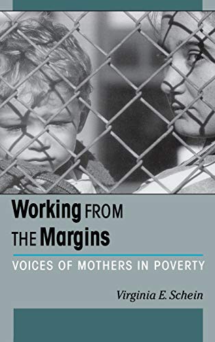 Working from the Margins: Voices of Mothers in Poverty (ILR Press Books)