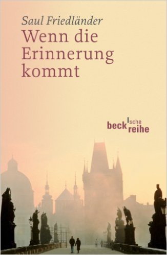 Wenn die Erinnerung kommt (Beck'sche Reihe) von Saul Friedländer ( 18. März 2008 )
