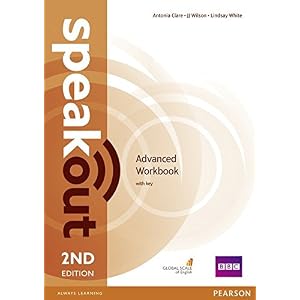 Speakout. Advanced. Workbook. With key. Per le Scuole superiori. Con espansione online Speakout. Advanced. Workbook. With key. Per le Scuole superiori. Con espansione online