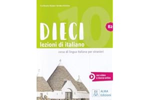 Dieci. Lezioni di italiano. B2: Libro + audio e video online B2