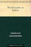 Image de Wanderjahre in Italien (German Edition)
