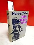 Henry Miller : Stille Tage in Clichy by 