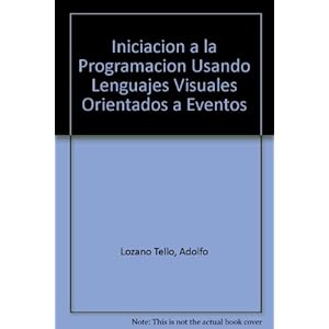 Iniciación a la programación usando lenguajes visuales orientados a eventos