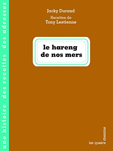 Télécharger Le Hareng de nos mers livre En ligne