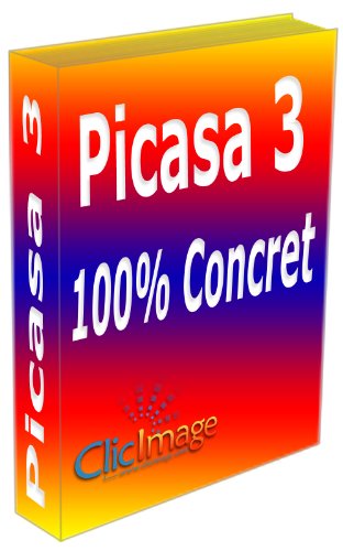 Picasa 3 100% concret francais Picasa 3 100% concret francais