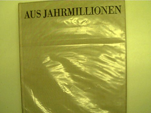 Aus Jahrmillionen. Tiere der Vorzeit