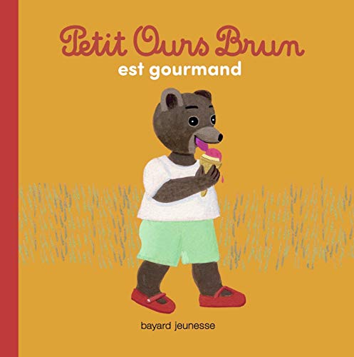 Petit Ours Brun est gourmand Petit Ours Brun est gourmand