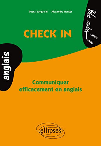 Télécharger Check in Communiquer Efficacement en Anglais Francais PDF
