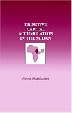 Image de Primitive Capital Accumulation in the Sudan
