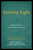 Image de Starting Right: A Basic Guide to Museum Planning (American Association for State and Local History)