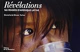 Révélations. 365 pensées d'Amérique Latine