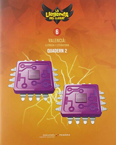 Projecte: La llegenda del Llegat Valencià : Llengua i Literatura 6 Quadern 2