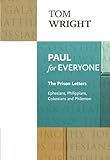 Paul for Everyone: The Prison Letters: Reissue by 