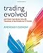 Trading Evolved: Anyone can Build Killer Trading Strategies in Python by Andreas F. Clenow