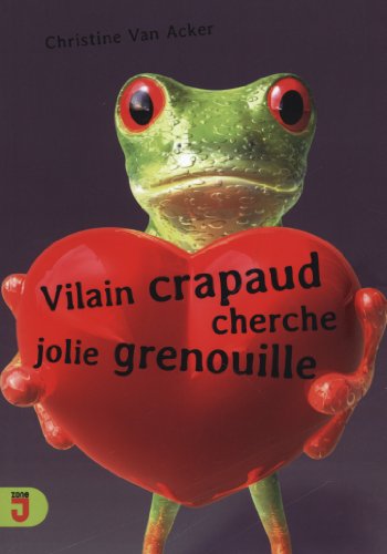 couverture de : Vilain crapaud cherche jolie grenouille