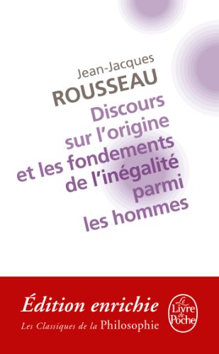 Download Discours sur l'origine et les fondements de l'inégalité parmi les hommes : précédé du Discours sur les sciences et les arts (Classiques t. 4643)