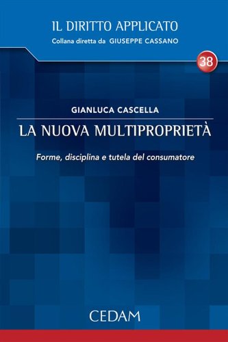 La nuova multiproprietà. (Il diritto applicato)