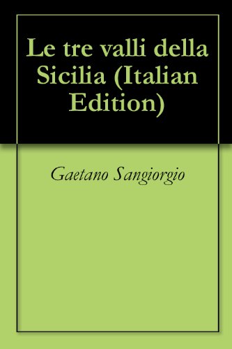 Le tre valli della Sicilia