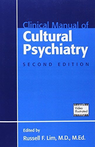 Clinical Manual of Cultural Psychiatry, Second Edition by Russell F. Lim (2014-08-14)