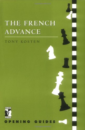 The French Advance (Chess Press Opening Guides)