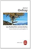 Image de Contre-Histoire de la philosophie tome 6 : les radicalités existentielles