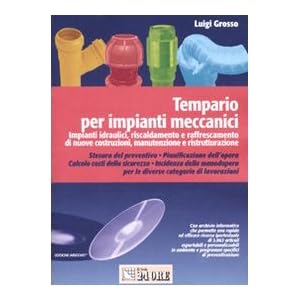 Tempario per impianti meccanici. Con CD-ROM