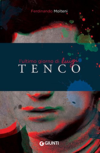 Download L'ultimo giorno di Luigi Tenco Download L'ultimo giorno di Luigi Tenco