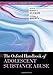 Produktbild The Oxford Handbook of Adolescent Substance Abuse (Oxford Library of Psychology)
