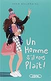 Un homme s'il vous plaît !