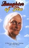Daughter of Fire: A Diary of a Spiritual Training with a Sufi Master by
