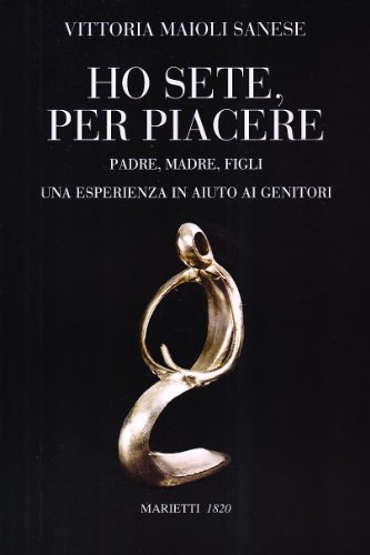 Download Ho sete, per piacere. Padre, madre, figli. Una esperienza a sostegno dei genitori Download Ho sete, per piacere. Padre, madre, figli. Una esperienza a sostegno dei genitori