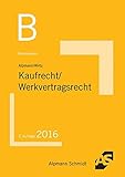 Image de Basiswissen Kaufrecht, Werkvertragsrecht: 2016