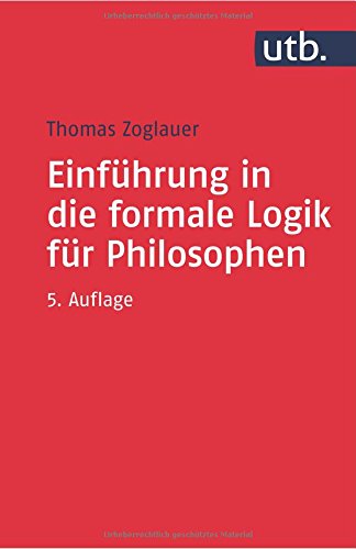 Download Einführung in die formale Logik für Philosophen Download Einführung in die formale Logik für Philosophen