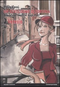 Download Un gentiluomo di fortuna. Biografia a fumetti di Hugo Pratt: 2 Download Un gentiluomo di fortuna. Biografia a fumetti di Hugo Pratt: 2