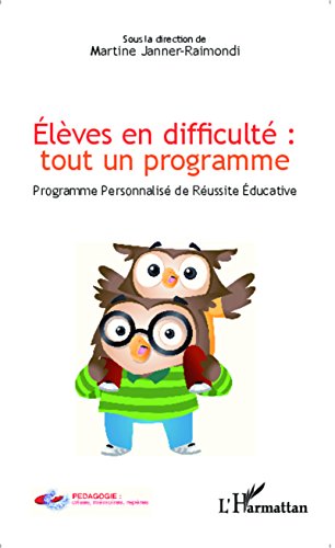 Download Élèves en difficulté : tout un programme: Programme Personnalisé de Réussite Éducative
