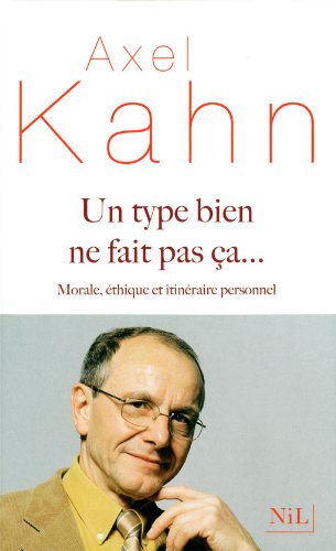 couverture de : Un type bien ne fait pas &ccedil;a